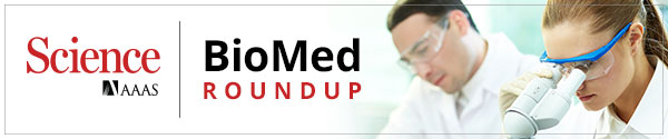Bio-Med Roundup
