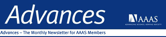 AAAS Advances -- The Monthly Newsletter for AAAS Members