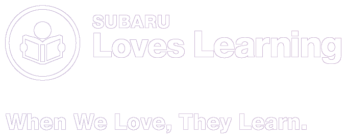 Subaru Loves Learning. When We Love, They Learn.